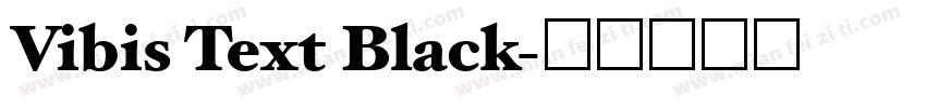 Vibis Text Black字体转换